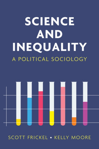 Cover image for 9781509514809 - Science and Inequality: A Political Sociology