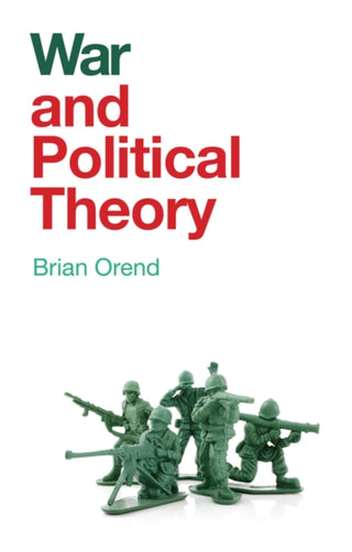 Cover image for 9781509524976 - War and Political Theory