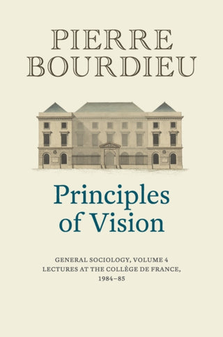 Cover image for 9781509526710 - Principles of Vision – General Sociology, Volume 4