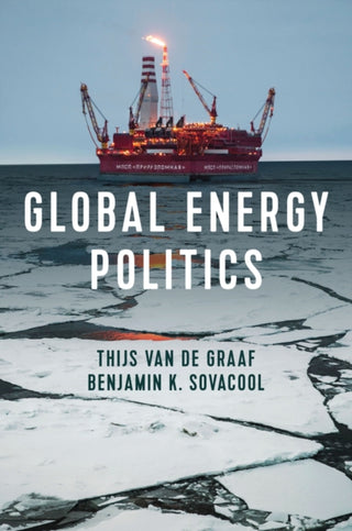 Cover image for 9781509530496 - Global Energy Politics