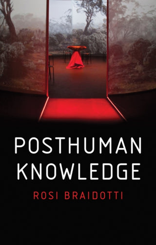Cover image for 9781509535262 - Posthuman Knowledge