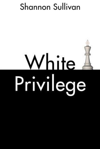 Cover image for 9781509535293 - White Privilege