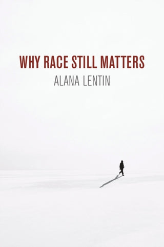 Cover image for 9781509535712 - Why Race Still Matters
