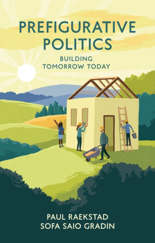 Cover image for 9781509535910 - Prefigurative Politics