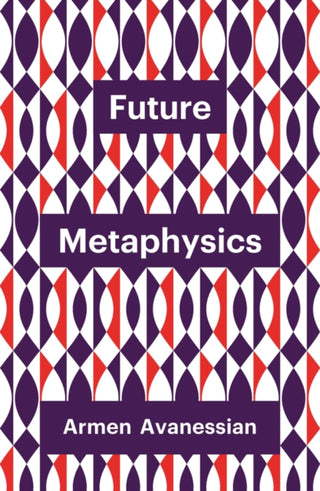 Cover image for 9781509537976 - Future Metaphysics
