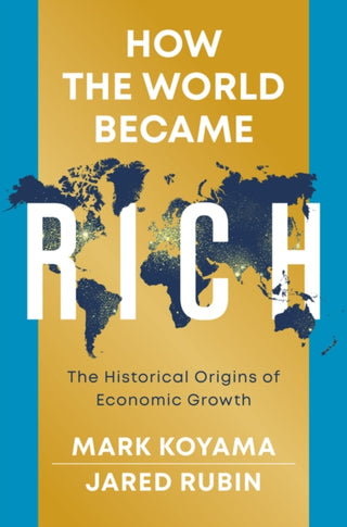 Cover image for 9781509540235 - How the World Became Rich