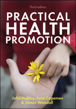 Cover image for 9781509541744 - Practical Health Promotion