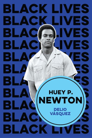 Cover image for 9781509543342 - Huey P. Newton: I am We