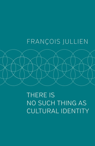 Cover image for 9781509546992 - There Is No Such Thing as Cultural Identity