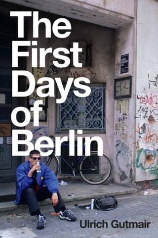 Cover image for 9781509547302 - The First Days of Berlin