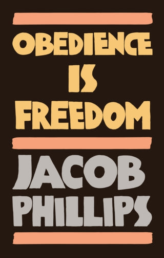 Cover image for 9781509549344 - Obedience is Freedom