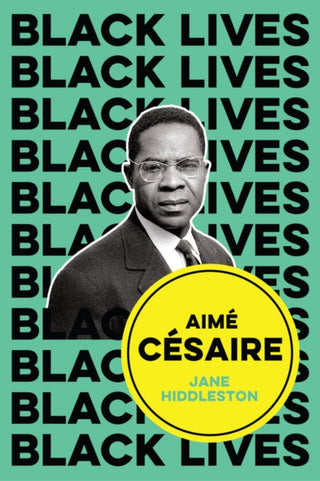 Cover image for 9781509549771 - Aimé Césaire – Inventor of Souls