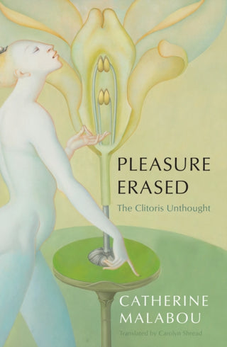 Cover image for 9781509549931 - Pleasure Erased: The Clitoris Unthought