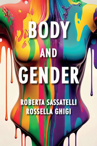 Cover image for 9781509550081 - Body and Gender: Sociological Perspectives
