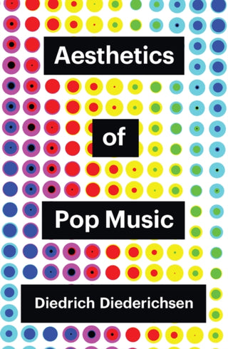 Cover image for 9781509552030 - Aesthetics of Pop Music