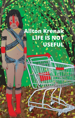 Cover image for 9781509554058 - Life Is Not Useful