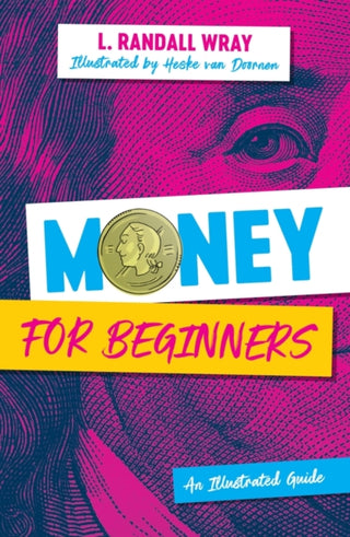 Cover image for 9781509554614 - Money for Beginners – An Illustrated Guide