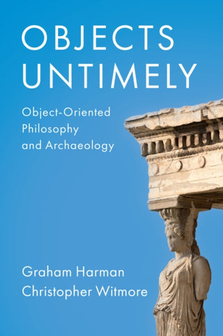 Cover image for 9781509556557 - Objects Untimely