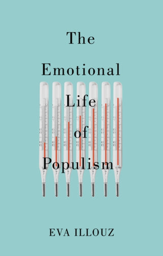 Cover image for 9781509558193 - The Emotional Life of Populism