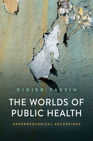 Cover image for 9781509558285 - The Worlds of Public Health – Anthropological Excursions
