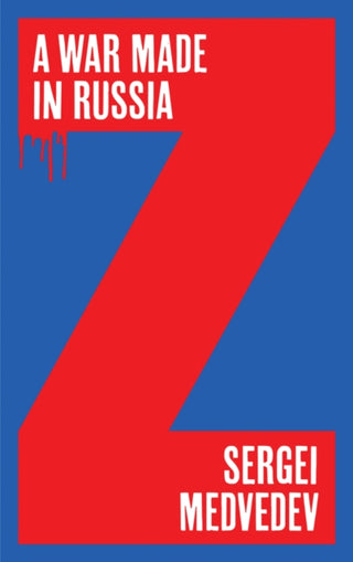 Cover image for 9781509558407 - A War Made in Russia