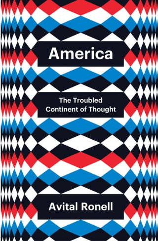 Cover image for 9781509560271 - America – The Troubled Continent of Thought