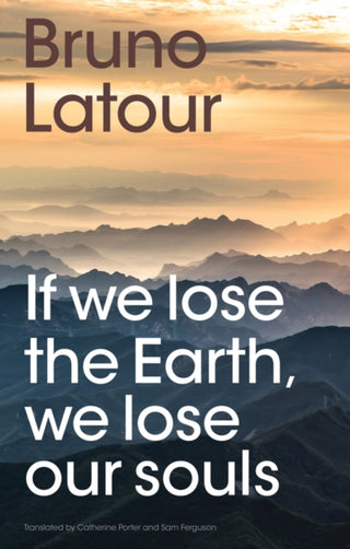 Cover image for 9781509560462 - If we lose the Earth, we lose our souls