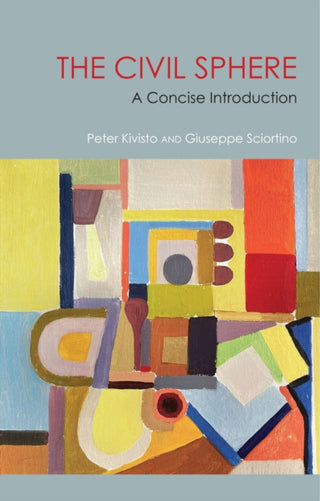 Cover image for 9781509560578 - The Civil Sphere: A Concise Introduction