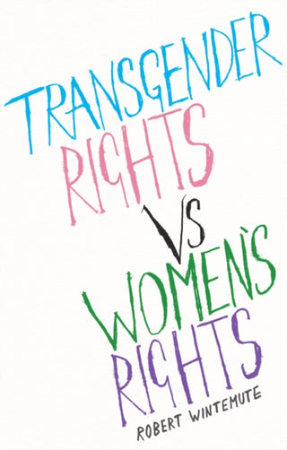 Cover image for 9781509560769 - Transgender Rights vs Women's Rights
