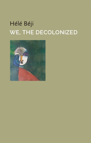 Cover image for 9781509562664 - We, the Decolonized