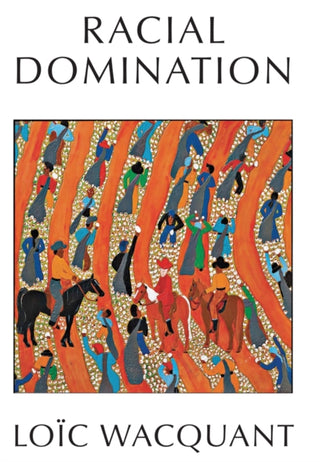 Cover image for 9781509563029 - Racial Domination