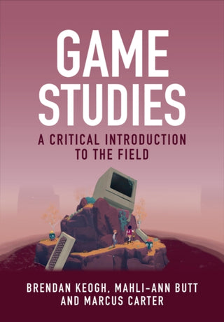 Cover image for 9781509563791 - Game Studies: A Critical Introduction to the Field