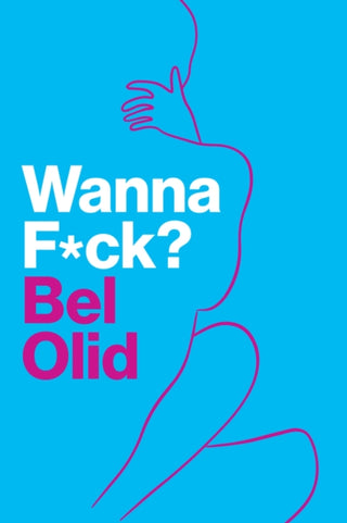 Cover image for 9781509564767 - Wanna F*ck?