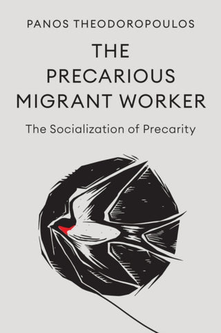 Cover image for 9781509564996 - The Precarious Migrant Worker