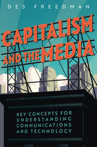 Cover image for 9781509565313 - Capitalism and the Media