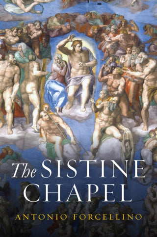 Cover image for 9781509565450 - The Sistine Chapel – History of a Masterpiece