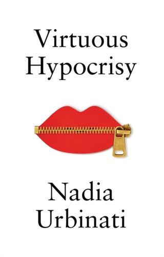 Cover image for 9781509565986 - Virtuous Hypocrisy