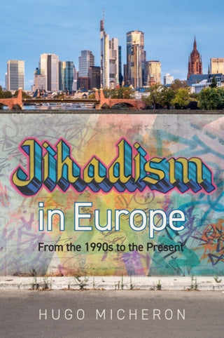 Cover image for 9781509566112 - Jihadism in Europe