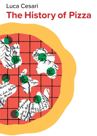 Cover image for 9781509566648 - The History of Pizza