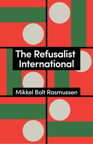 Cover image for 9781509568284 - The Refusalist International