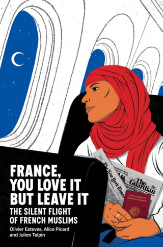 Supplemental image for 9781509570089 - France, You Love It but Leave It