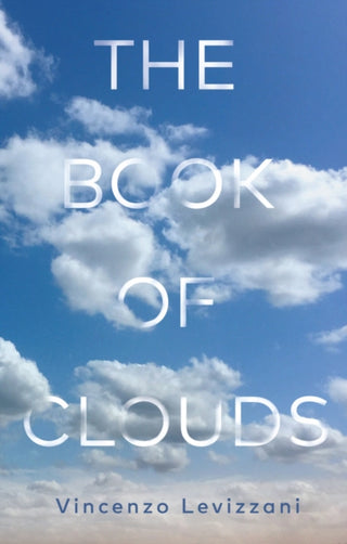 Cover image for 9781509572380 - The Book of Clouds