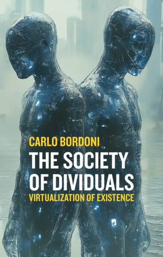 Cover image for 9781509572793 - The Society of Dividuals