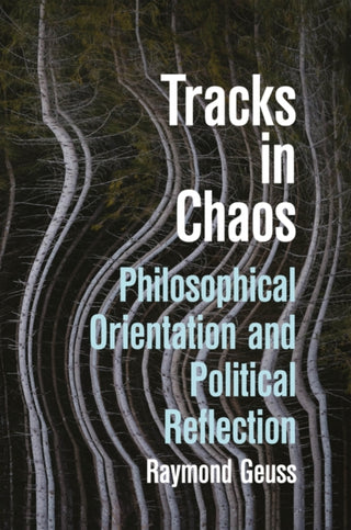 Cover image for 9781509573448 - Tracks in Chaos