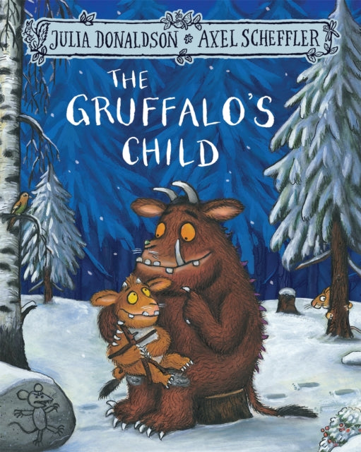 Cover image for 9781509804764 - The Gruffalo's Child