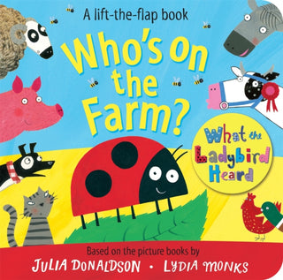 Cover image for 9781509815876 - Who's on the Farm? A What the Ladybird Heard Book