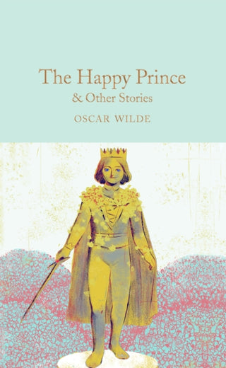 Cover image for 9781509827824 - The Happy Prince & Other Stories