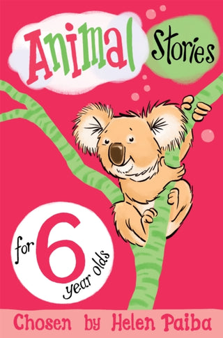 Cover image for 9781509838783 - Animal Stories for 6 Year Olds
