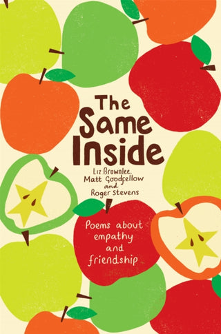 Cover image for 9781509854509 - The Same Inside: Poems about Empathy and Friendship