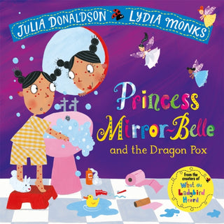 Supplemental image for 9781509862658 - Princess Mirror-Belle and the Dragon Pox